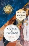 Rod Dreher, Dreher Rod - Living in Wonder