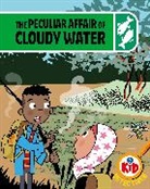 Adam Bushnell, Bushnell Adam, John Haslam, Haslam John - Kid Detectives: The Peculiar Affair of Cloudy Water