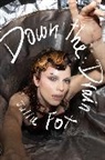 Julia Fox, Fox Julia - Down the Drain