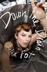 Julia Fox, Fox Julia - Down the Drain