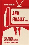 Ryan Herman - And Finally...