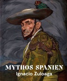 Carlos Alonso Pérez-Fajardo, Roger Diederen, Carlos Alonso Pérez-Fajardo, Nerina Santorius - Mythos Spanien