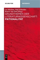 Beatrix Theresa van Dam, Lut Missinne, Ralf Schneider - Grundthemen der Literaturwissenschaft: Fiktionalität