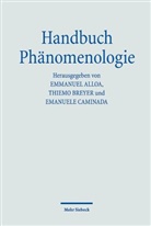 Emmanuel Alloa, Thiemo Breyer, Emanuele Caminada - Handbuch Phänomenologie