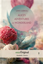Lewis Carroll, EasyOriginal Verlag - Alice's Adventures in Wonderland (with audio-online) - Readable Classics - Unabridged english edition with improved readability, m. 1 Audio, m. 1 Audio