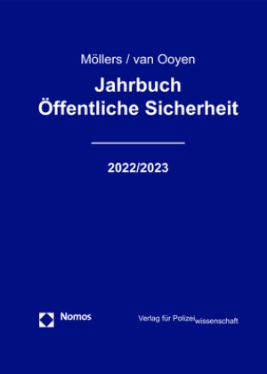 Chr van Ooyen, Martin H W Möllers, Martin H. W. Möllers, Robert Chr. van Ooyen, Robert Chr. van Ooyen - Jahrbuch Öffentliche Sicherheit - 2022/2023