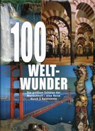 Manfred Leier - 100 Weltwunder