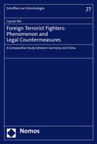 Luyuan Bai - Foreign Terrorist Fighters: Phenomenon and Legal Countermeasures