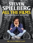 Olivier Bousquet, Arnaud Devillard, Ni Schaller, Nicolas Schaller - Steven Spielberg All the Films