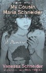 Vanessa Schneider - My Cousin Maria Schneider