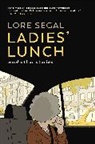 Lore Segal - Ladies' Lunch