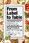 Xaq Frohlich - From Label to Table