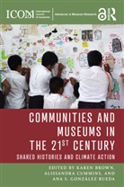 Karen (University of St. Andrews) Cummins Brown, Karen Brown, Brown Karen, Alissandra Cummins, Ana S. González Rueda, Ana S. González Rueda - Communities and Museums in the 21st Century