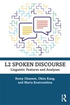 Romy Ghanem, Romy Kang Ghanem, Okim Kang, Maria Kostromitina - L2 Spoken Discourse
