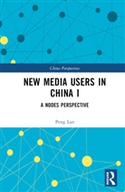 Peng Lan - New Media Users in China I