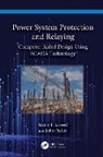 Samir I. Abood, Samir I. (Prairie View A&amp;m University Abood, Samir I. Fuller Abood, John Fuller - Power System Protection and Relaying