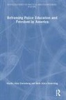 Beth Allen Easterling, Martin Alan Greenberg, Martin Alan (Academy of Criminal Justic Greenberg - Reframing Police Education and Freedom in America