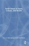 Sine (Aalborg University Agergaard, Sine Agergaard, Agergaard Sine, David Karen, Karen David - Social Issues in Sport, Leisure, and Health