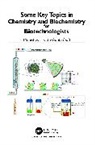 Munishwar Nath Gupta, M. N. Gupta, Munishwar Nath Gupta, Gupta Munishwar Nath - Some Key Topics in Chemistry and Biochemistry for Biotechnologists
