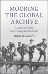 Martin Dusinberre, Martin (Universitat Zurich) Dusinberre, Dusinberre Martin - Mooring the Global Archive