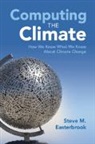 Steve M. Easterbrook, Steve M. (University of Toronto) Easterbrook - Computing the Climate