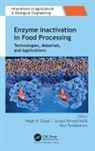 Megh R. Goyal, Junaid Ahmad Malik, Ravi Pandiselvam - Enzyme Inactivation in Food Processing
