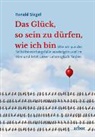 Ronald Siegel, Christine Brähler, Lienhard Valentin - Das Glück, so sein zu dürfen, wie ich bin, m. 1 Audio