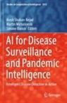Simone Bianco, Martin Michalowski, Arash Shaban-Nejad - AI for Disease Surveillance and Pandemic Intelligence