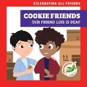 Kirsten McDonald, Michael Emmerson - Cookie Friends: Our Friend Luis Is Deaf