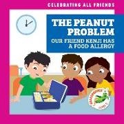 Kirsten McDonald, Michael Emmerson - The Peanut Problem: Our Friend Kenji Has a Food Allergy