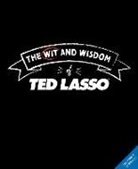 Insight Editions - The Wit and Wisdom of Ted Lasso
