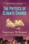 Lawrence Krauss, Lawrence M Krauss, Lawrence M. Krauss - Physics of Climate Change