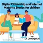 Geetanjali Jha - Stories to teach children Digital Citizenship and Internet Maturity skills.: All parents are worried about their children's Internet misuse and over u