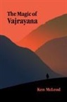 Ken McLeod - The Magic of Vajrayana