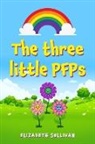 Elizabeth Sullivan - The three little PFPs