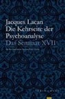 Jacques Lacan, Jacques-Alain Miller - Die Kehrseite der Psychoanalyse