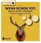 Tatjana Kruse - Wenn schon tot, dann unter Palmen