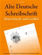 Vasco Kintzel - Alte Deutsche Schreibschrift - Meine Schreib- und Lesefibel