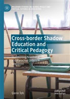Glenn Toh - Cross-border Shadow Education and Critical Pedagogy