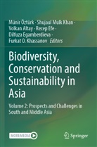 Volkan Altay, Volkan Altay et al, Recep Efe, Dilfuza Egamberdieva, Shujaul Mulk Khan, Furkat O. Khassanov... - Biodiversity, Conservation and Sustainability in Asia