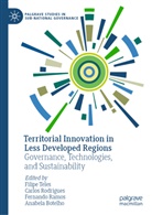 Anabela Botelho, Fernando Ramos, Fernando Ramos et al, Carlos Rodrigues, Filipe Teles - Territorial Innovation in Less Developed Regions
