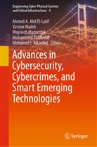 Ahmed A. Abd El-Latif, Mohammed ELAffendi, Mohamed I. Alkanhal, Yassine Maleh, Wojciech Mazurczyk, Wojciech Mazurczyk et al - Advances in Cybersecurity, Cybercrimes, and Smart Emerging Technologies