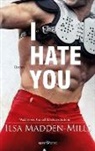 Ilsa Madden-Mills - I hate you
