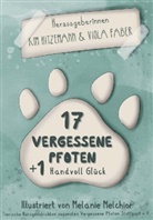 Verschiedene, Viola Faber, Kim Hitzemann - 17 vergessene Pfoten + 1 Handvoll Glück
