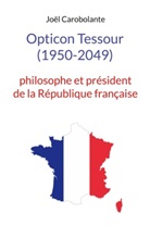 Joël Carobolante - Opticon Tessour (1950-2049)