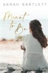 Sarah Bartlett - Meant To Be