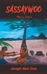 Joseph Akoi Zeze - Sassaywoo