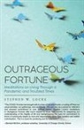 Stephen W. Locke - Outrageous Fortune