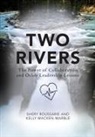 Kelly Macken-Marble, Shery Roussarie - Two Rivers: The Power of Collaboration