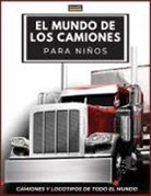 Conrad K. Butler - El Mundo de los Camiones para Niños